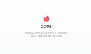 tinder-privacy-request-oops-already-submitted