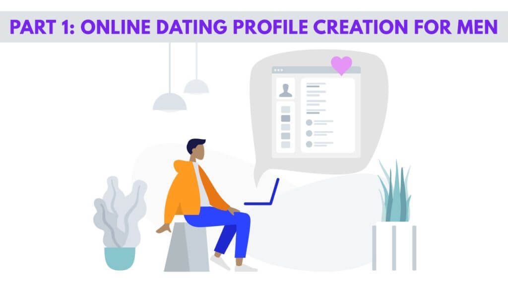 Ultimate Guide on Creating an Online Dating Profile for Men/Women 16