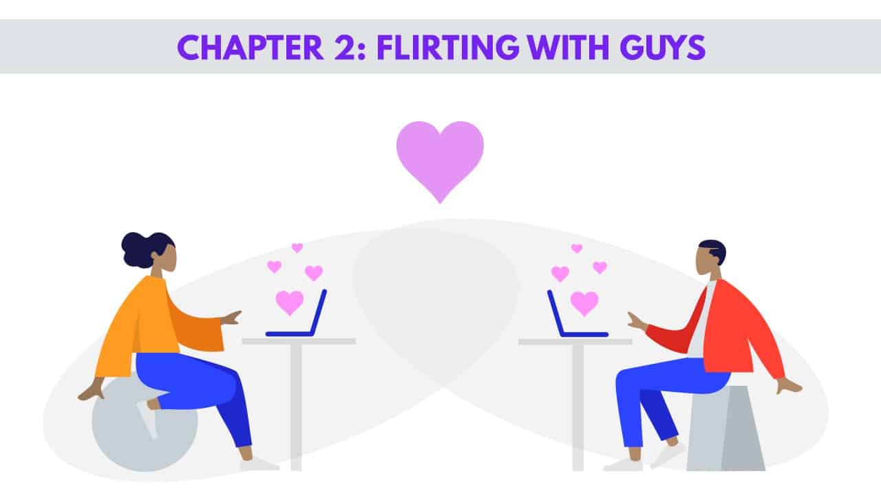 CHAPTER 2 - FLIRTING WITH GUYS