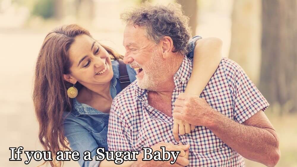 If you are a Sugar Baby