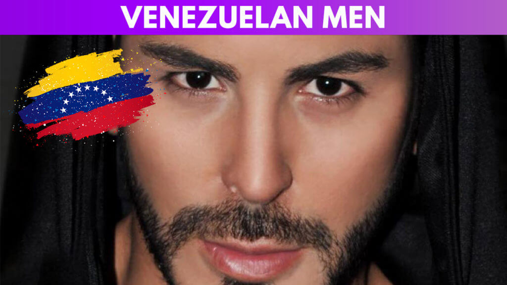 Venezuelan Men Guide