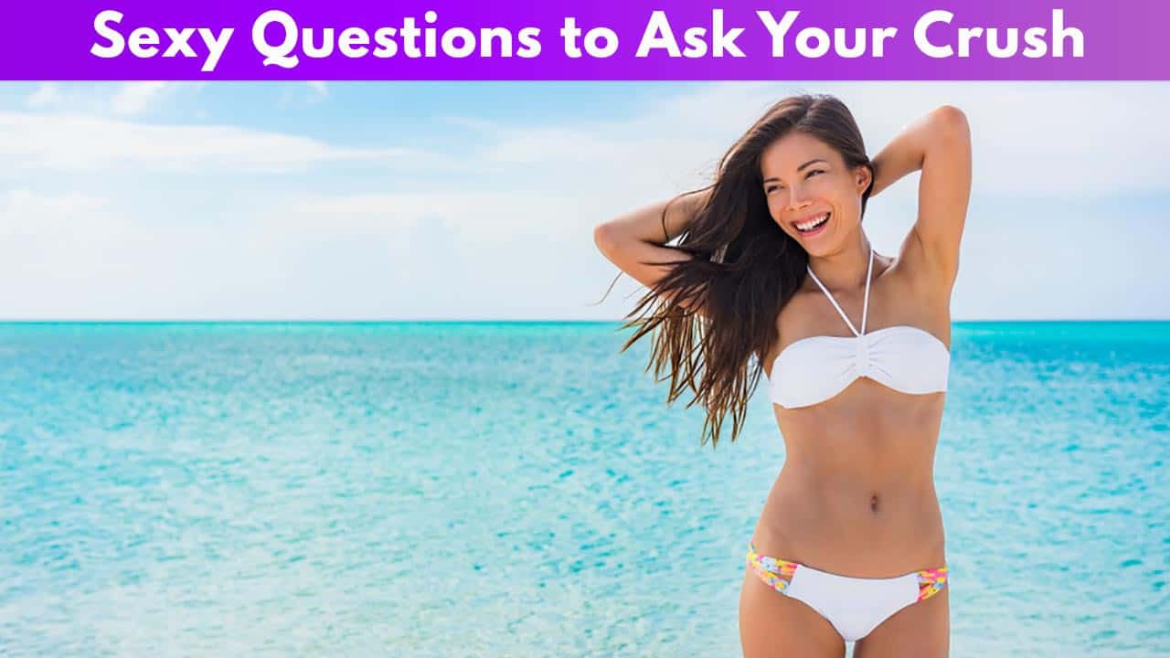Questions to Ask Your Crush - 184 Cute Things to Say to Your Crush
