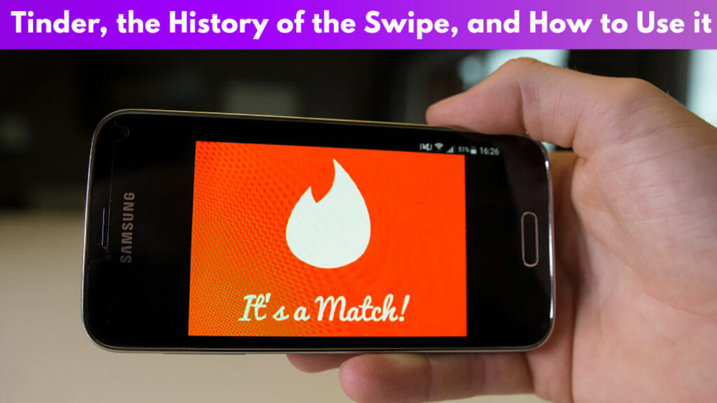 Swipe Right or Swipe Left: Tinder and the History of the Swipe 12