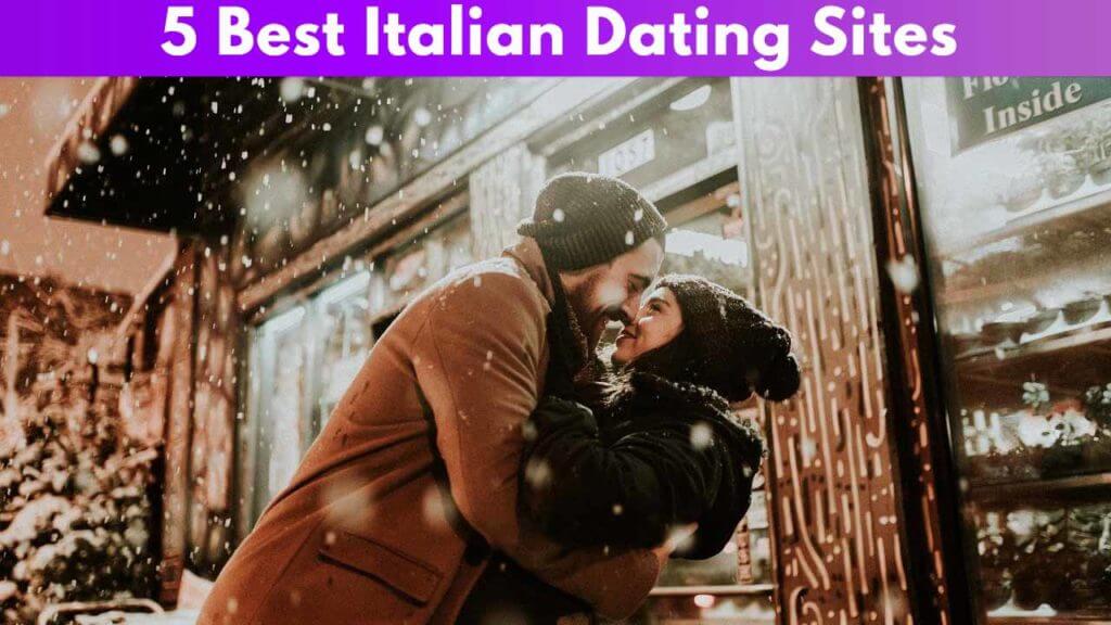 5  Best Italian Dating Sites