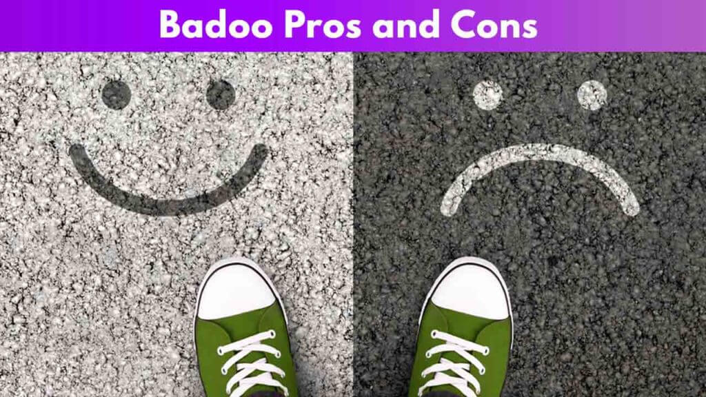 Badoo Pros and Cons