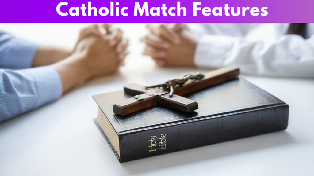 Catholic Match Features