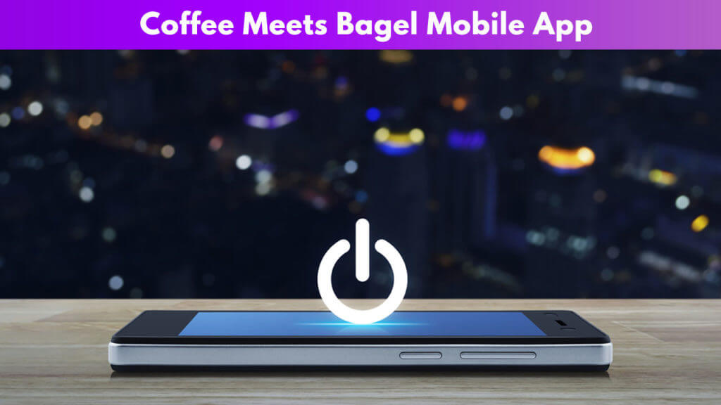 Coffee meets Bagel Mobile App