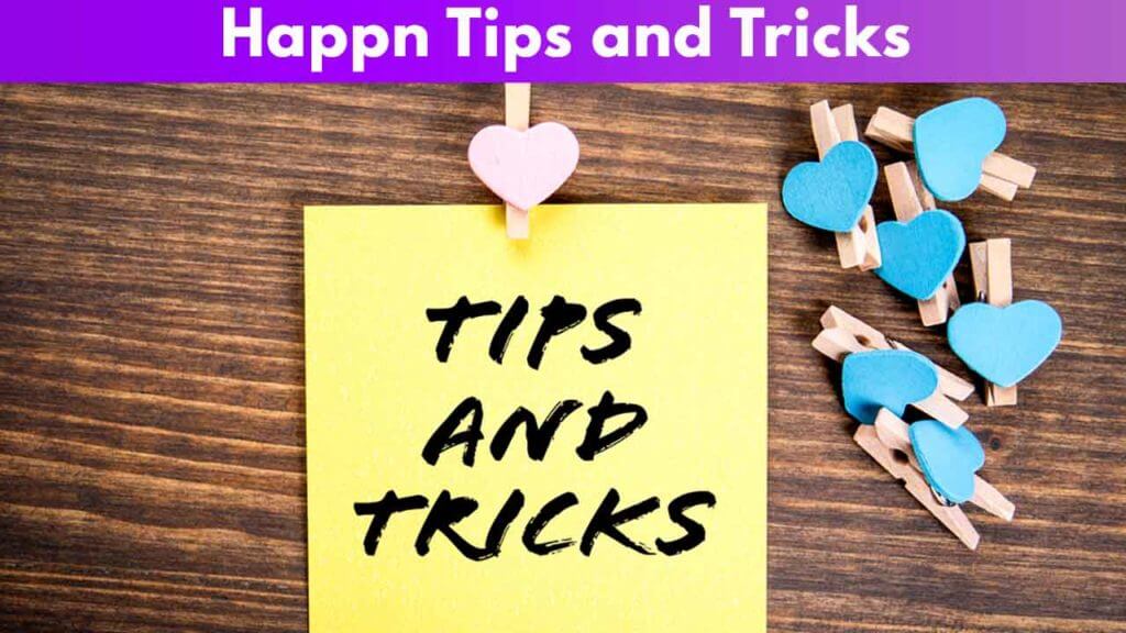 Happn Tips and Tricks