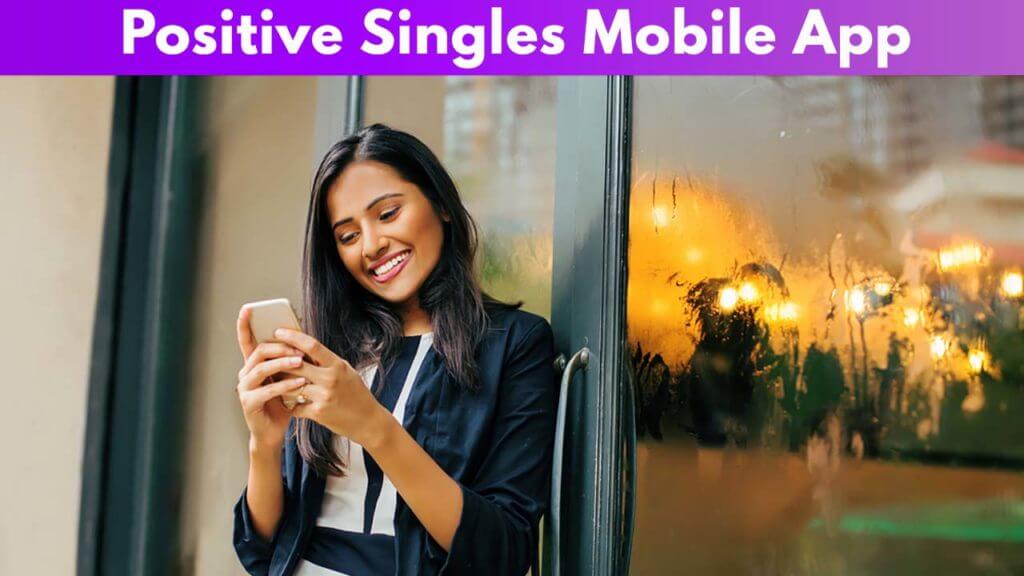 Positive Singles Mobile App