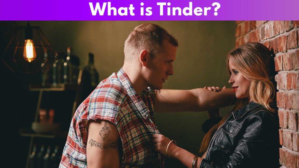 What Is Tinder? Is Tinder for Hookups Only? Let's find out! 1 What is Tinder