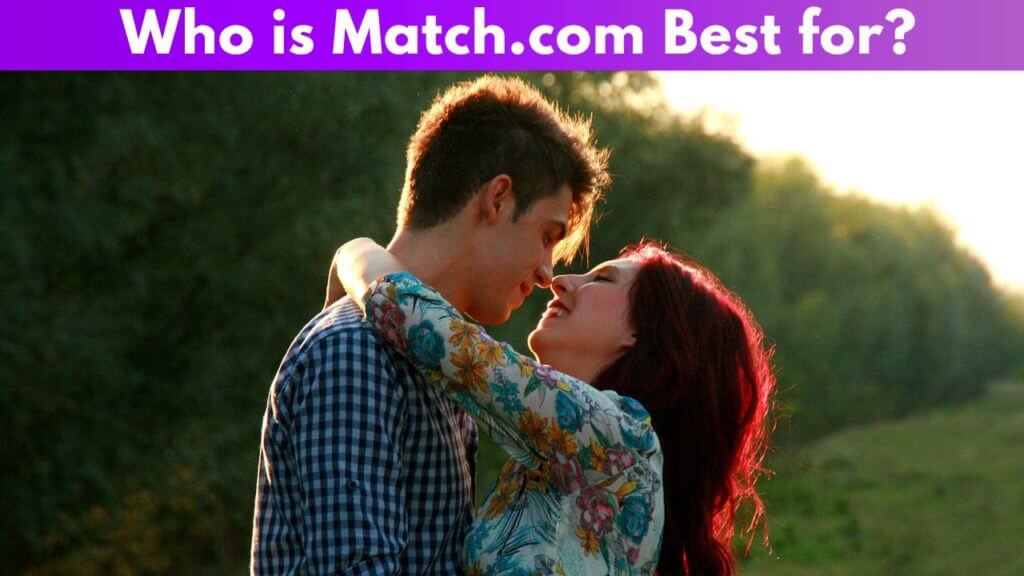 Who is Match.com best for