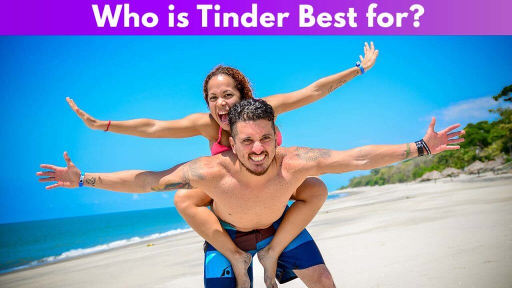 Who is Tinder Best for