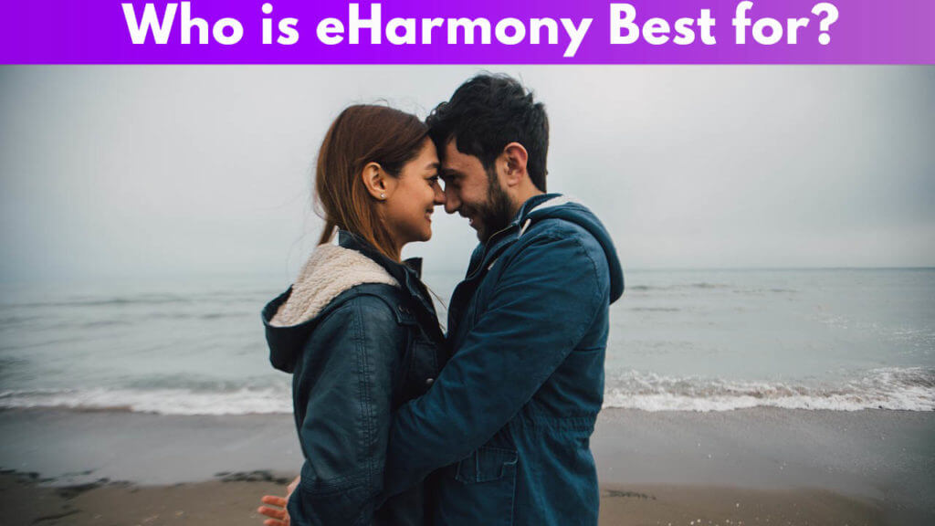 Who is eHarmony best for