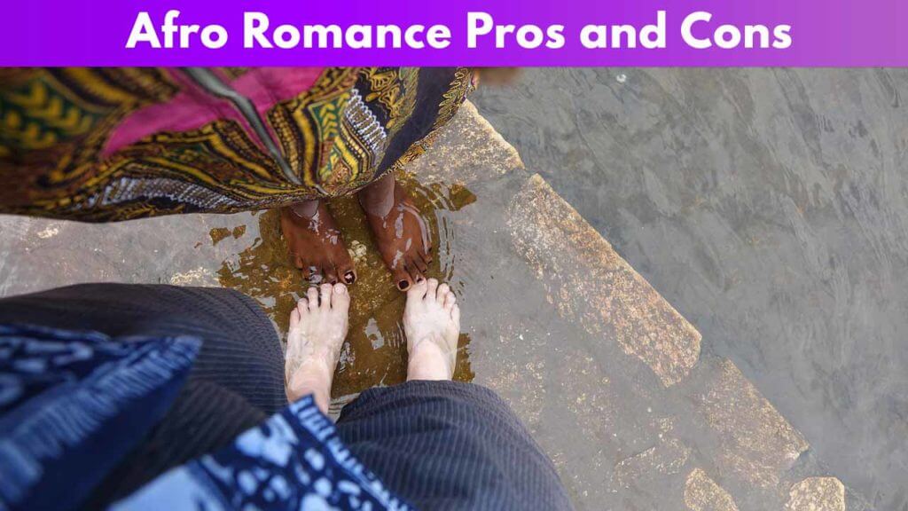 Afro Romance Pros and Cons