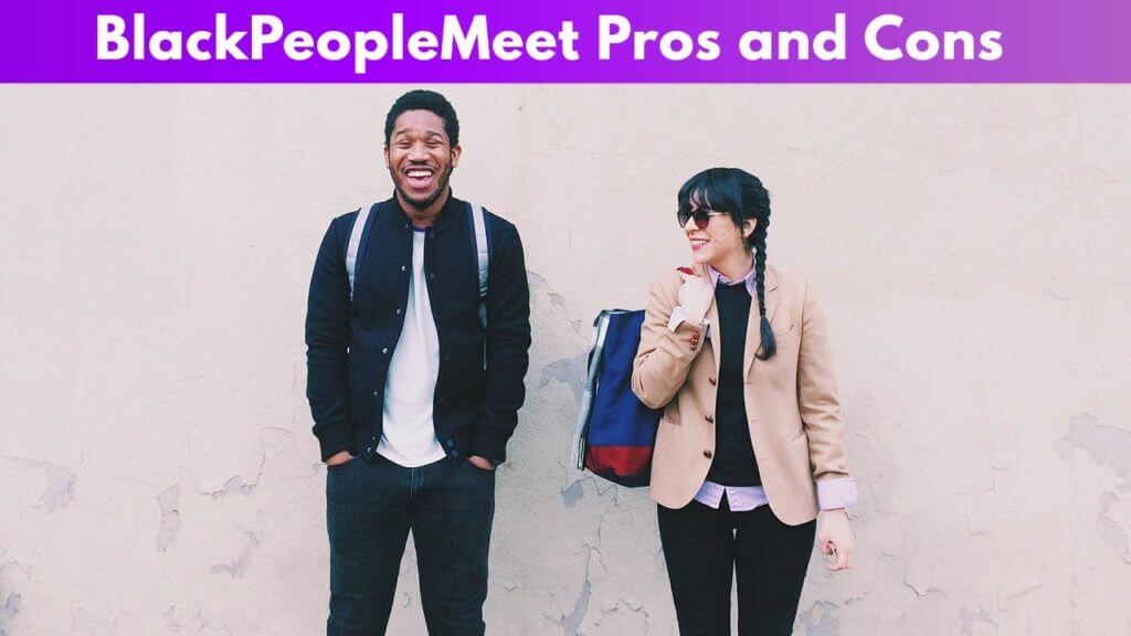 BlackPeopleMeet Pros and Cons