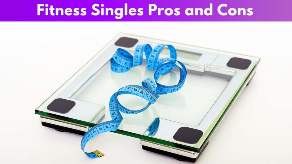 Fitness Singles Pros and Cons