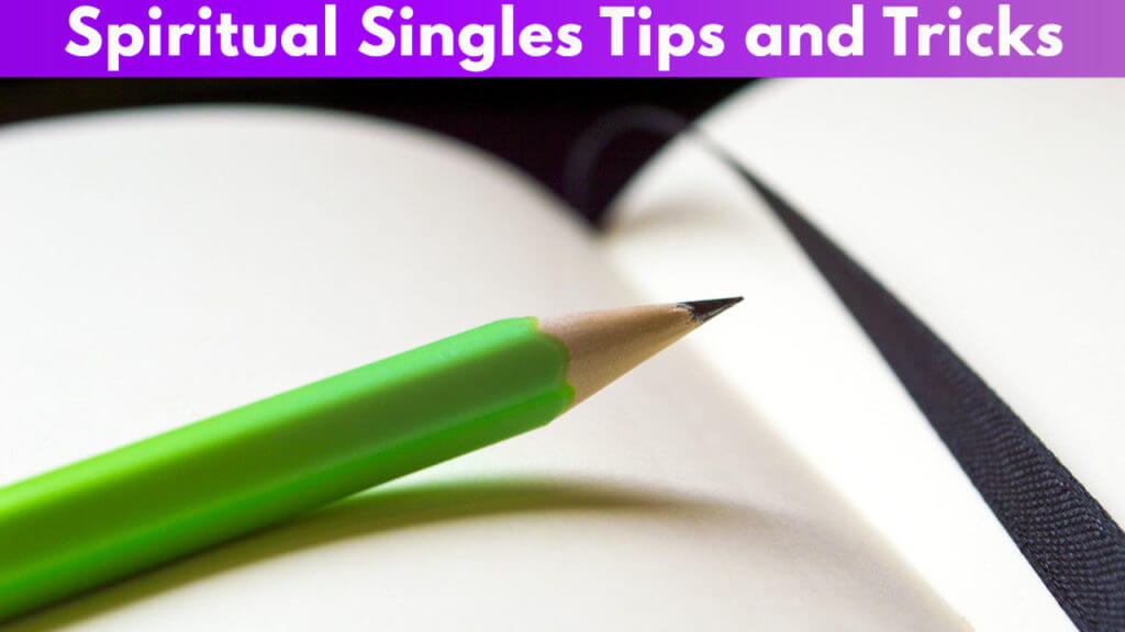 Spiritual Singles Tips and Tricks