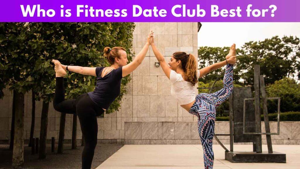 Who is Fitness Date Club best for