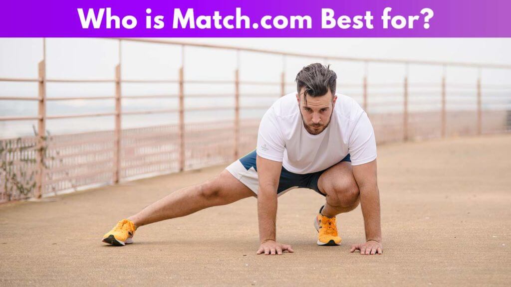 Who is Match.com best for 5