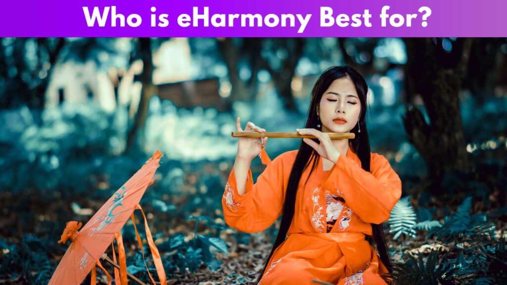 Who is eHarmony best for 2