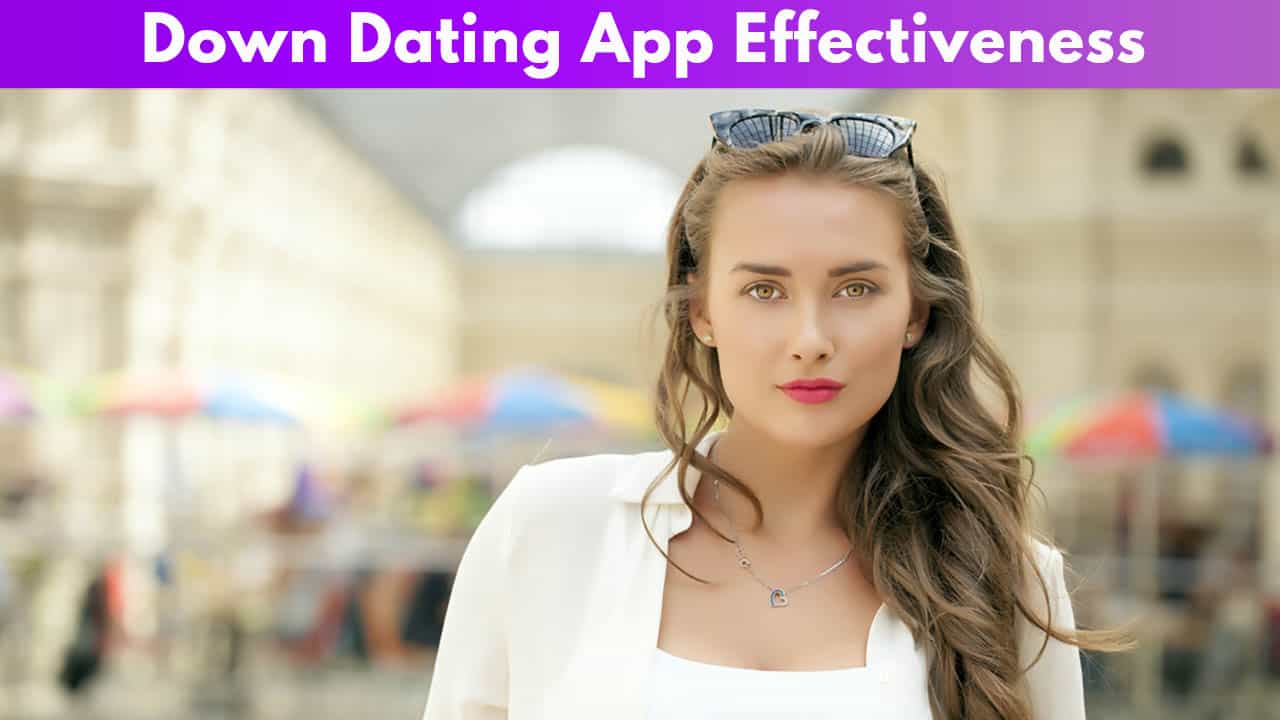 Down Dating App Review 2025 | Flirt And Hookup In Style