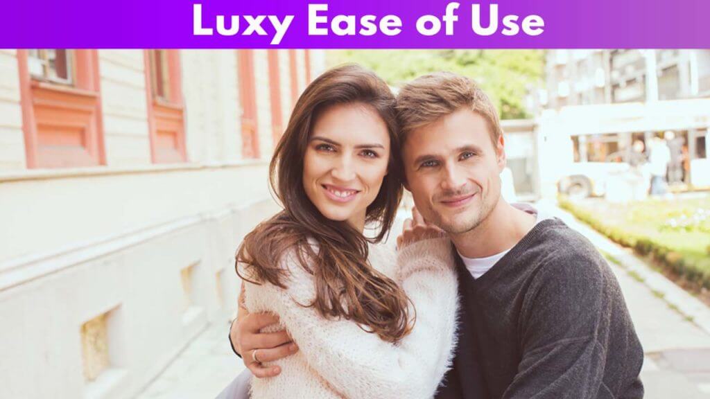 Luxy Ease of Use