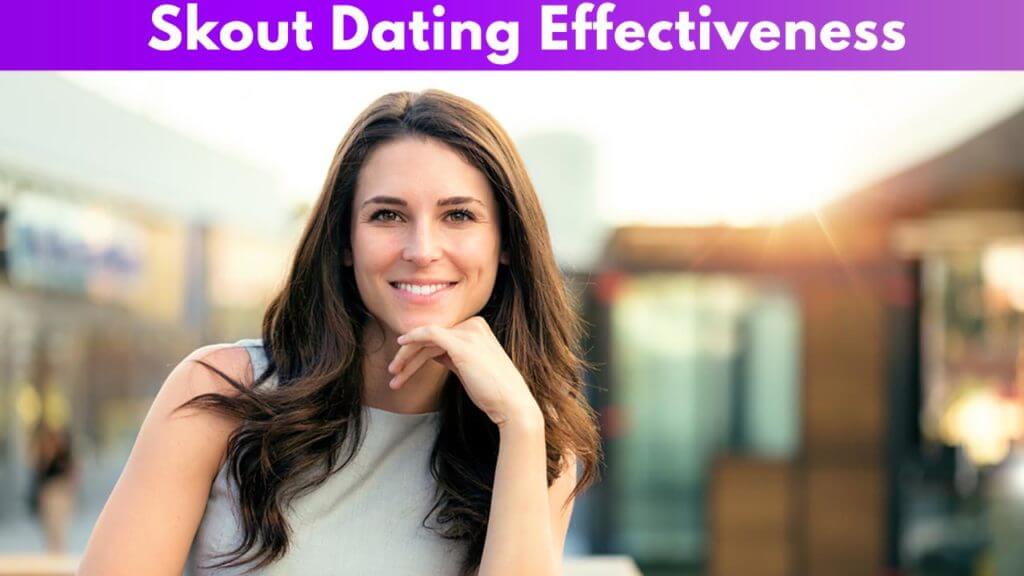 Skout Dating Effectiveness