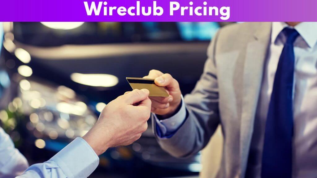 Wireclub Pricing